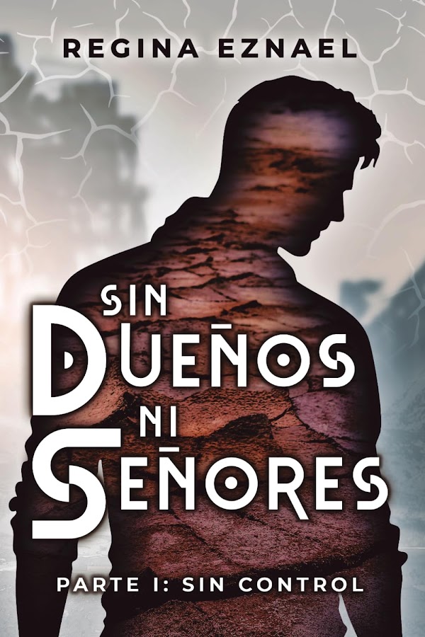 Portada de Sin Dueños ni Señores: Parte 1