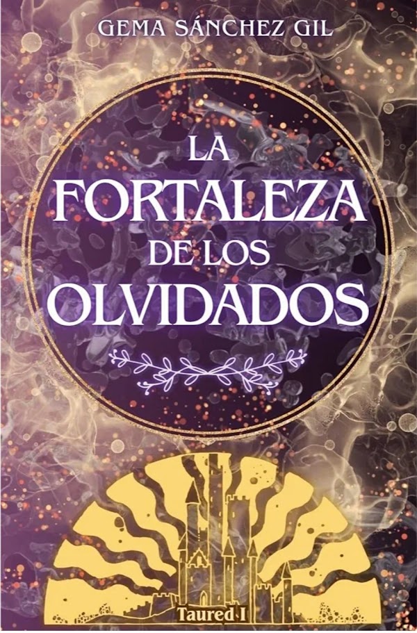 Portada de La fortaleza de los olvidados: I Bilogía Taured