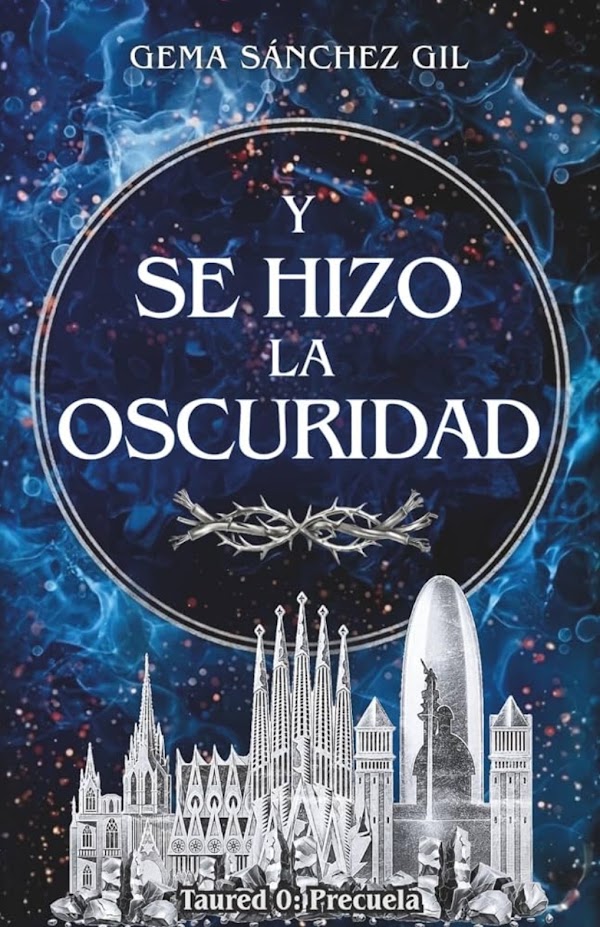 Portada de Y se Hizo la Oscuridad: 0 Bilogía Taured (Precuela)