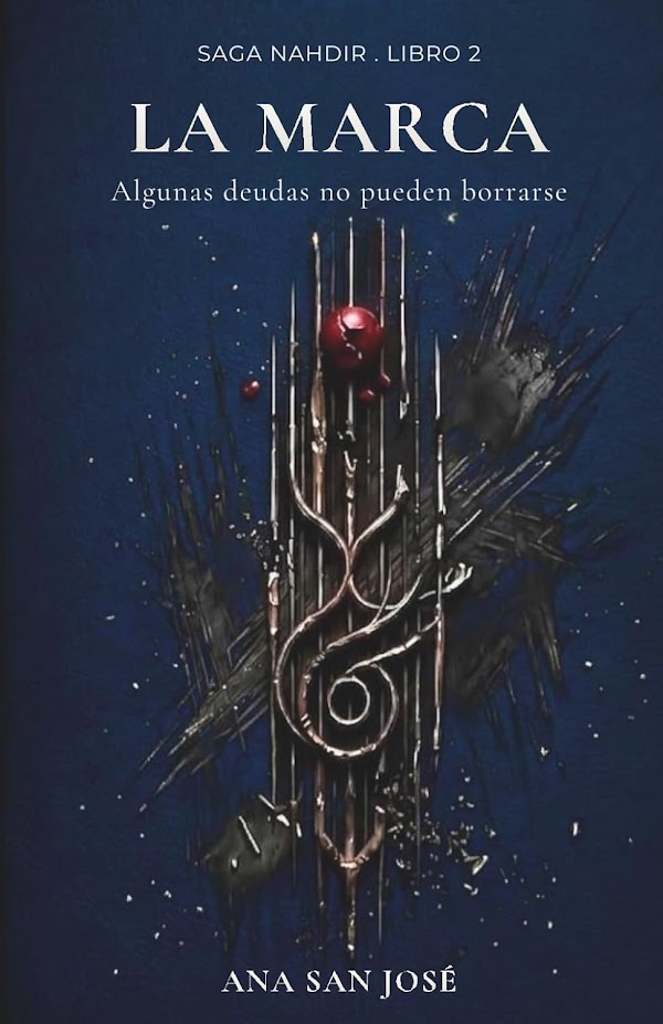 Portada de La Marca: Algunas deudas no pueden borrarse (Saga Nahdir)